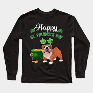 Happy St Patrick_s Day For Bulldog Lovers T shirt Long Sleeve T-Shirt